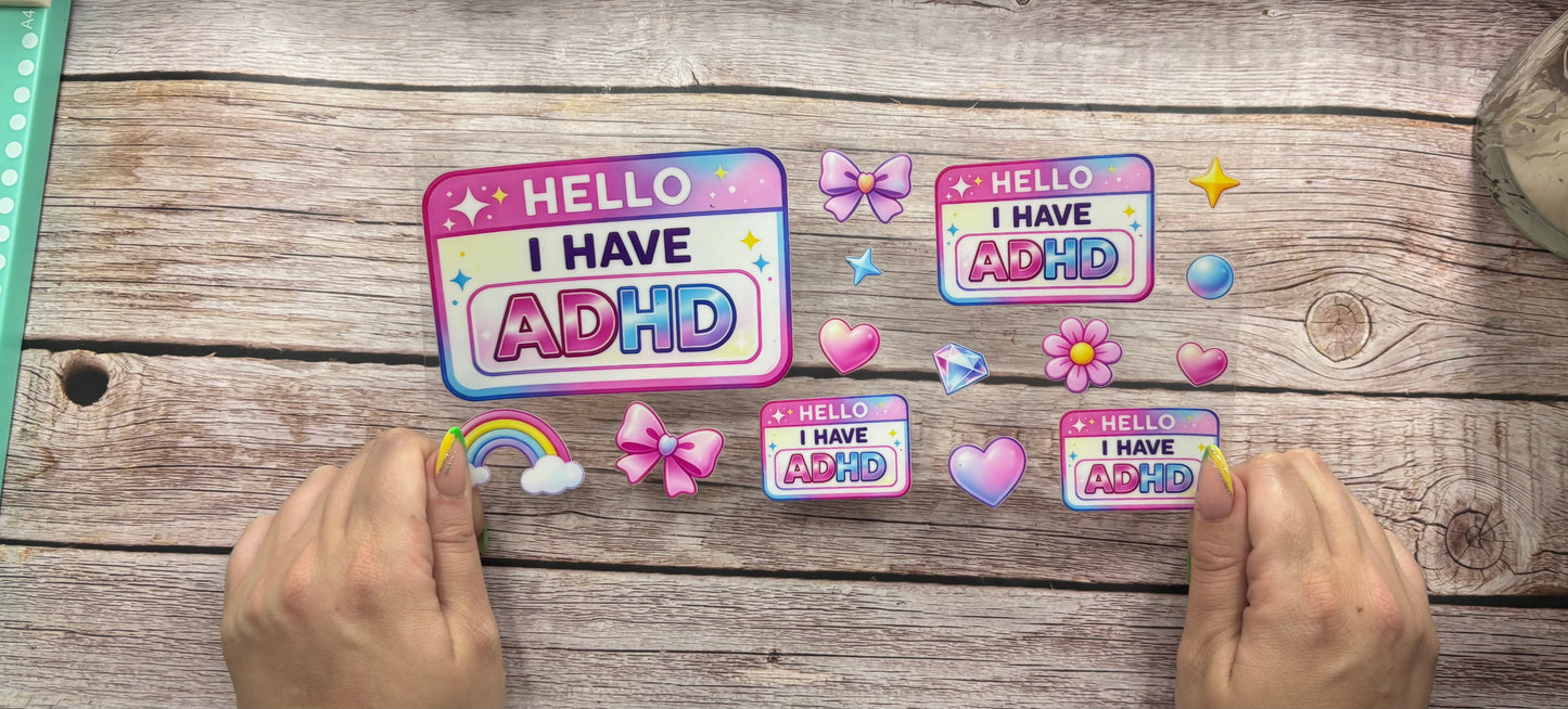 Hello I Have ADHD
