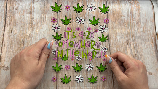 It’s 420 somewhere